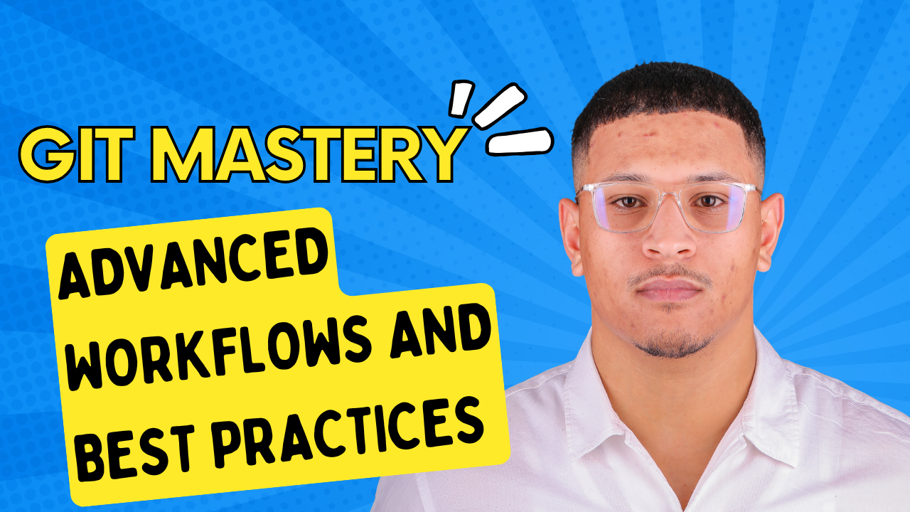 Git Like a Pro: Advanced Workflows and Best Practices